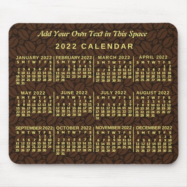 2022 Year Monthly Calendar Coffee Bean Custom Text Mouse Pad (Front)