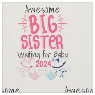 2023 Big Sister Waiting for New Baby Sibling Fabric