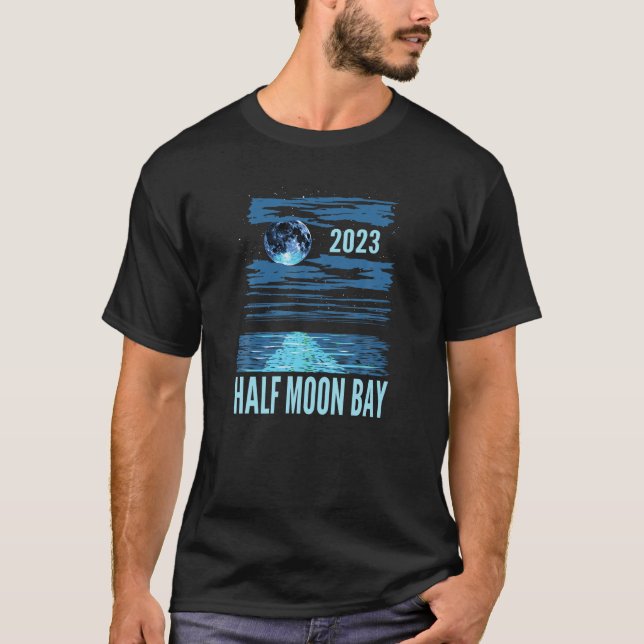 2023 Half Moon Bay Vacation T Shirt (Front)