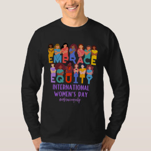 2023 International Women s Day IWD Embrace Equity T-Shirt