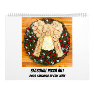 2023 Seasonal Pizza Art Calendar