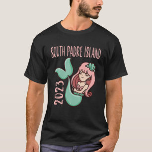 2023 South Padre Island Vacation Cute Mermaid T Sh T-Shirt