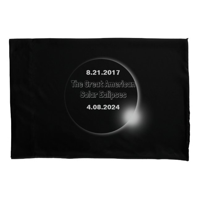 2024 & 2017 Double Dated Solar Eclipse Pillowcase (Front)
