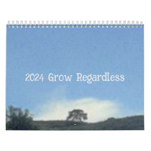 2024 Calendar grow regardless design 
