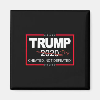 2024 Cheated Not Defeated Save And Take America Ba Magnet