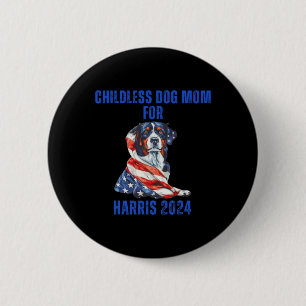 2024 Childless Dog Mum For Harris 2024  6 Cm Round Badge