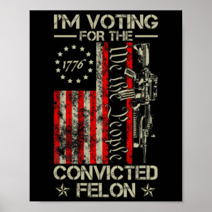 2024 Convicted Felon12  Poster