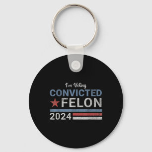 2024 Convicted Felon21  Key Ring