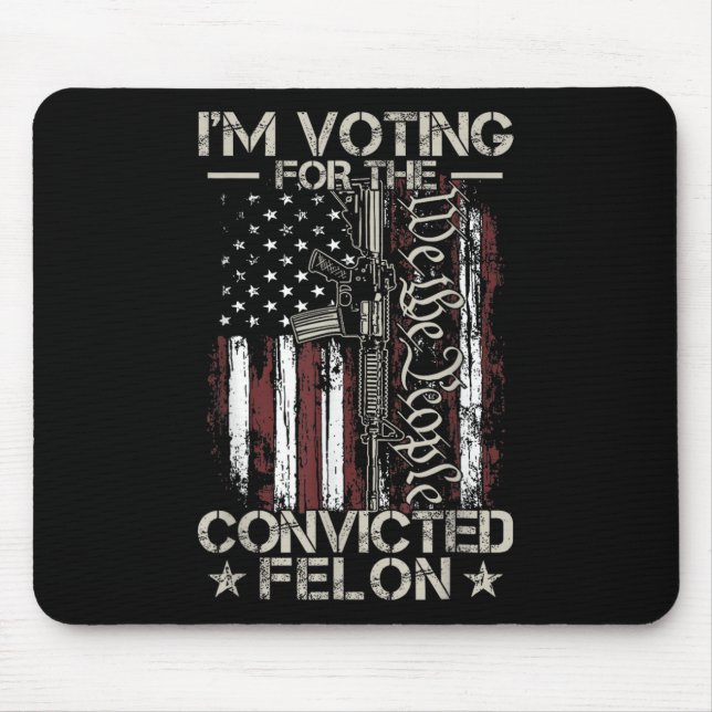 2024 Convicted Felon31  Mouse Pad (Front)