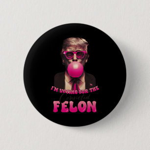 2024 Convicted Felon8 6 Cm Round Badge