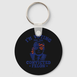 2024 Convicted Felon I'm Voting Convicted Felon 20 Key Ring
