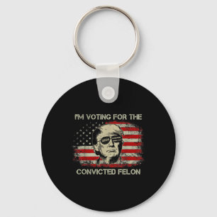 2024 Convicted Felon Trump 2024 Re Election Presid Key Ring
