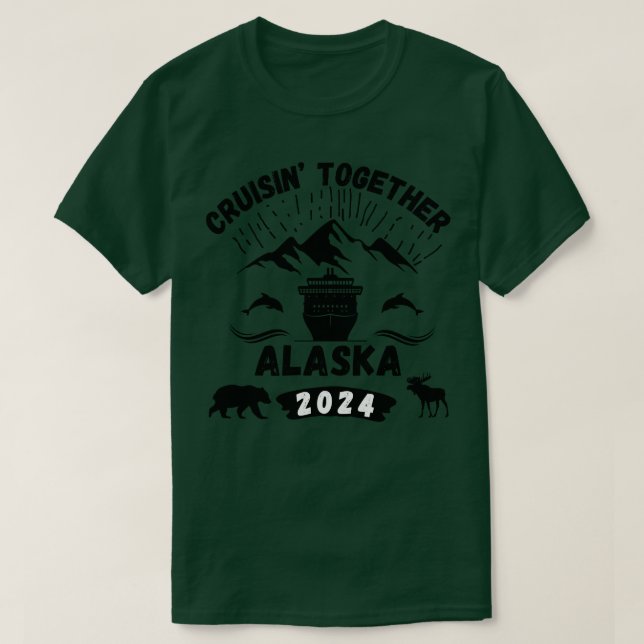 2024 Cruise Trip To Alaska TShirt (Design Front)