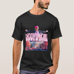 2024 Daddys Home Funny Trump Pink Take America Bac T-Shirt