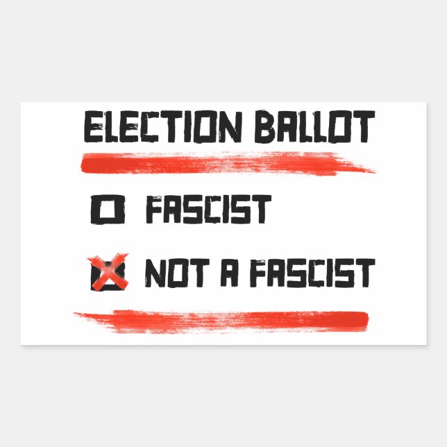 2024 Election Ballot: Vote Not A Fascist Rectangular Sticker (Front)