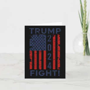 2024 Fight Fight Fight - Trump President Election  Card