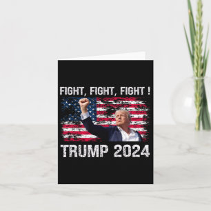 2024 Fight Fight Fight - Trump President Election Card