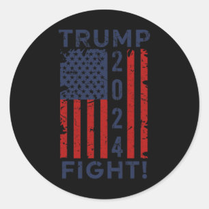 2024 Fight Fight Fight - Trump President Election  Classic Round Sticker
