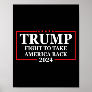 2024 Fight To Take America Back Election - The Ret Poster