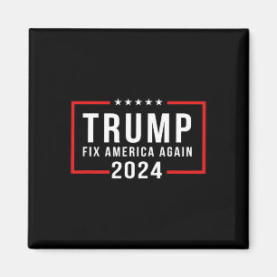 2024 Fix America Again Donald Trump 2024 Magnet