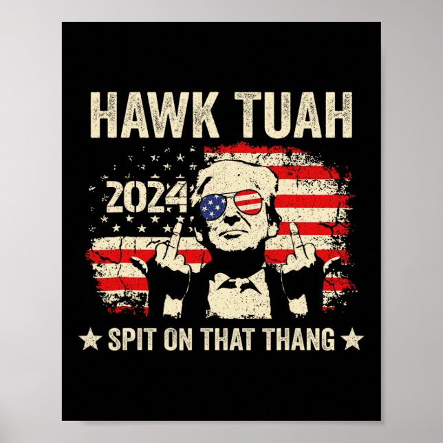 2024 Flag Funny Hawk Tush Middle Finger 24 Vote Tr Poster (Front)