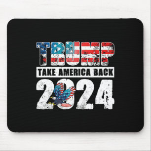 2024 Flag Take America Back 4th Of July Trump 2024 Mouse Pad