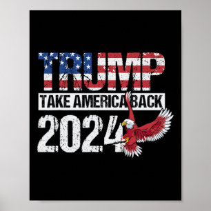 2024 Flag Take America Back Men Women - Trump 2024 Poster