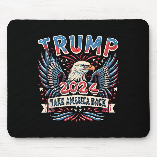 2024 Flag Take America Back  Mouse Pad (Front)