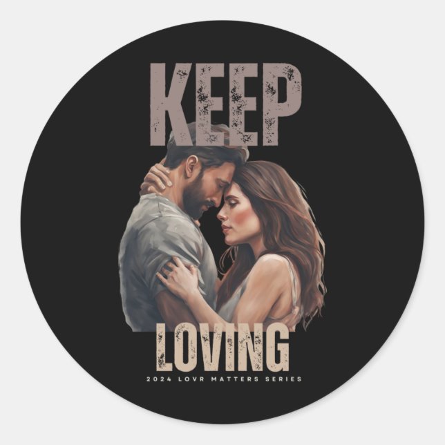2024 Lovr S Series - Keep Loving Sticker  (Front)