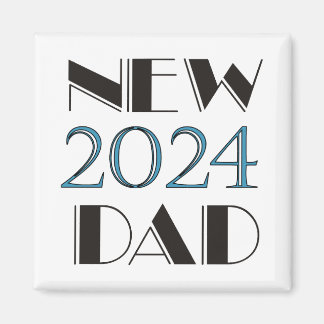 2024 New Dad Magnet