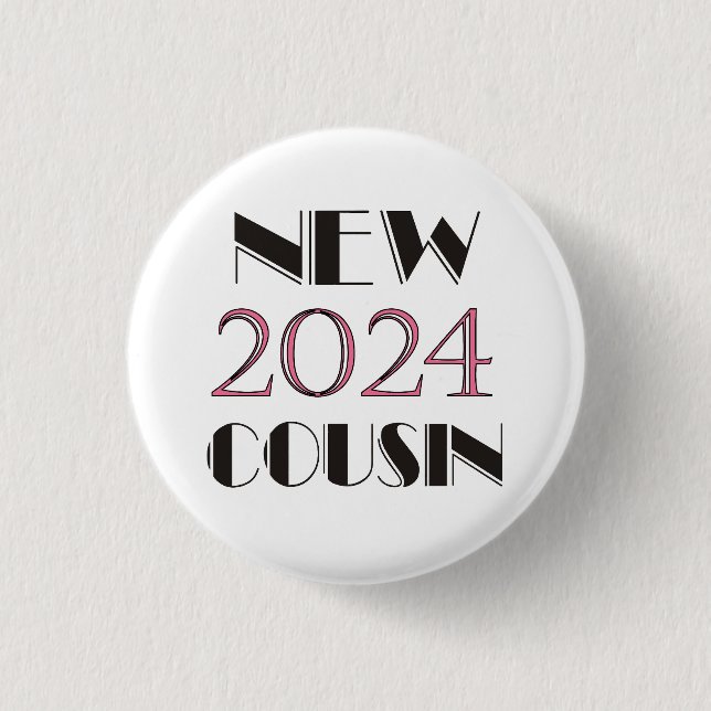 2024 Pink New Cousin 3 Cm Round Badge (Front)