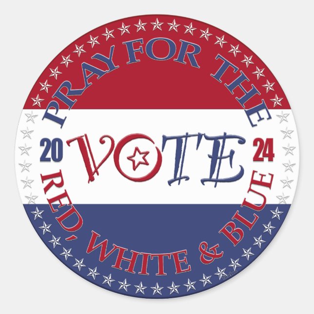 2024 Pray For The Red, White and Blue VOTE Script Classic Round Sticker (Front)