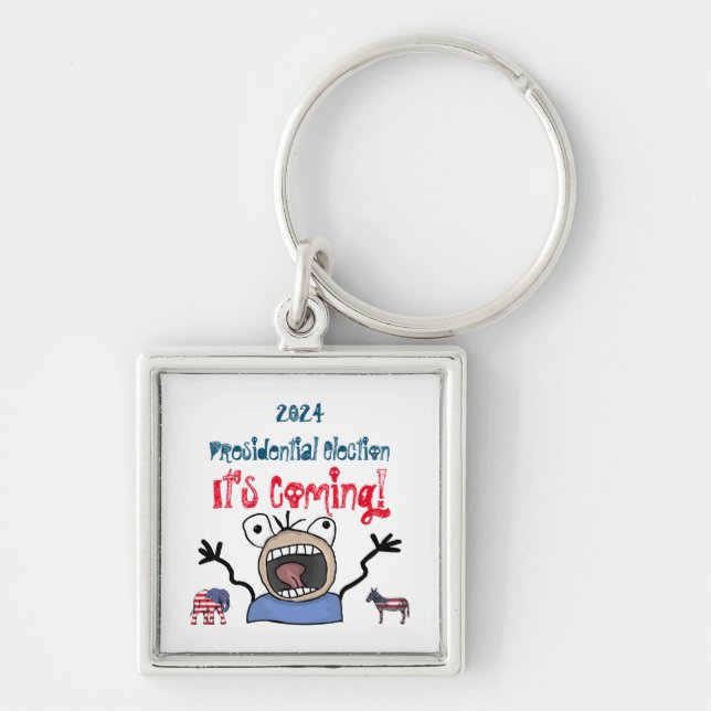 2024 Presidential Election, It's Coming! Key Ring (Front)