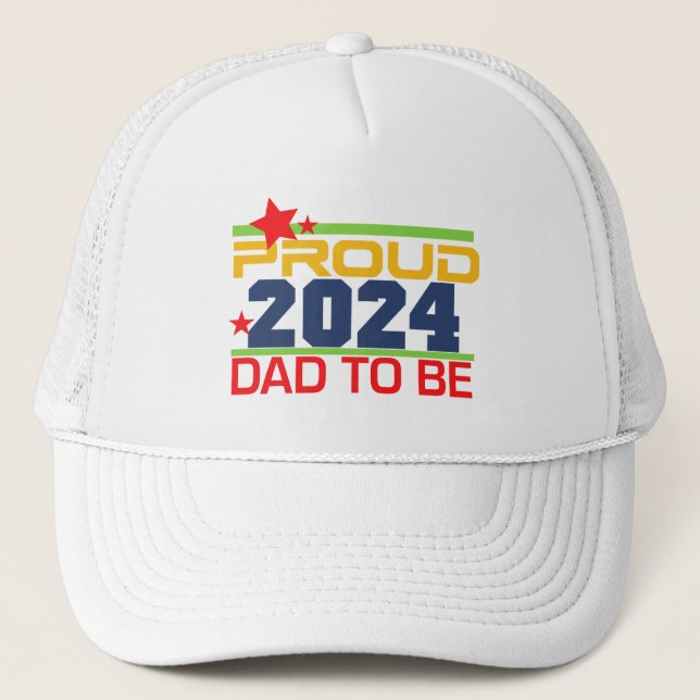 2024 Proud Dad to Be Hat (Front)