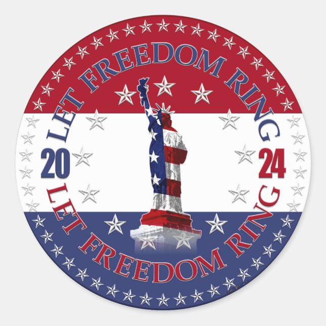 2024 Red and Blue Let Freedom Ring Statue Liberty Classic Round Sticker (Front)