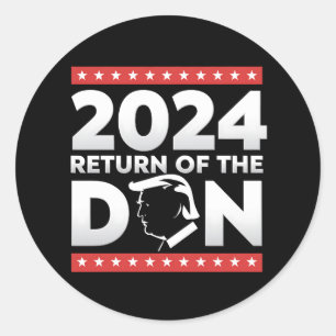 2024 Return Of The Don Trump 45 47 US President Classic Round Sticker