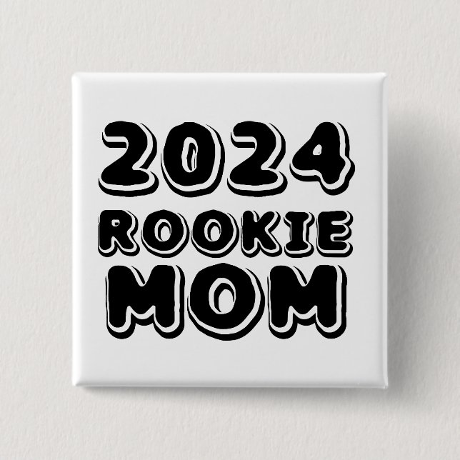 2024 Rookie Mum Button (Front)