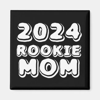 2024 Rookie Mum Magnet