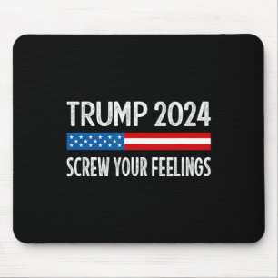 2024 - Screw Your Feelings - Vintage Style - Mouse Pad