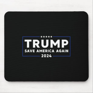 2024 Shirt Save America Shirt Save America Again T Mouse Pad