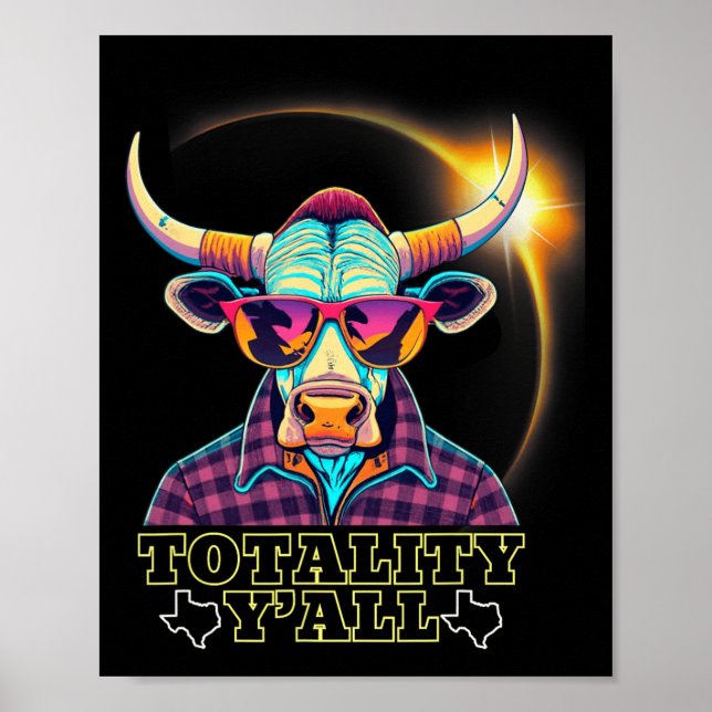 2024 Solar Eclipse 4.08.24 Totality Y#39;all  Poster (Front)