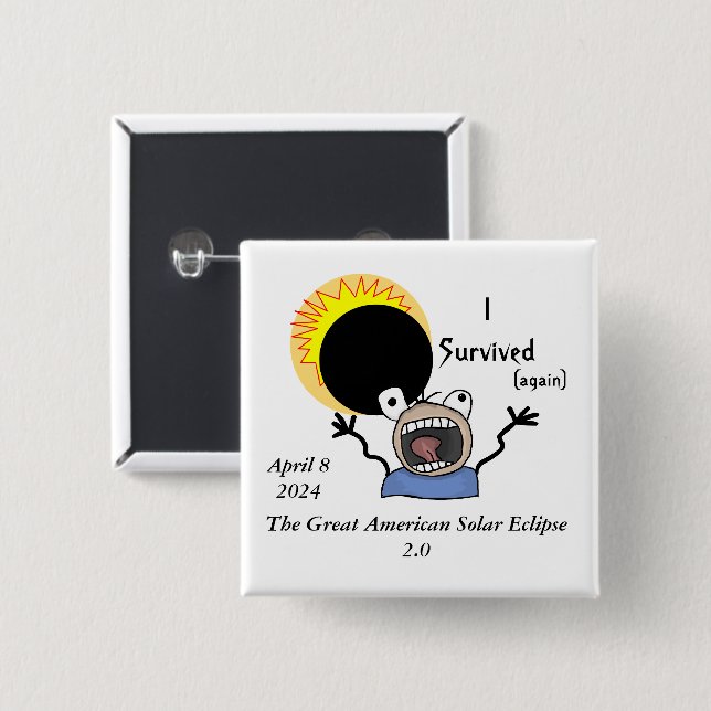2024 Solar Eclipse Survival Edition 15 Cm Square Badge (Front & Back)