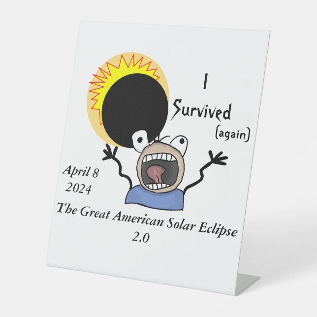 2024 Solar Eclipse Survival Edition Pedestal Sign (Front)