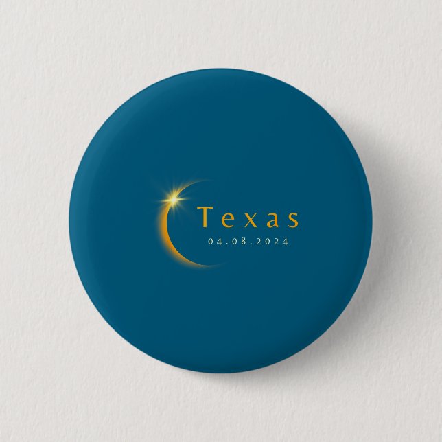 2024 Total Solar Eclipse State Texas April 8, 2024 6 Cm Round Badge (Front)