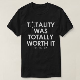 2024 Total Solar Eclipse Totality T-Shirt