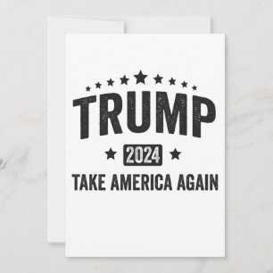 2024 Trump Take America Again Patriotic American Save The Date
