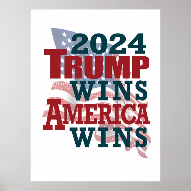 2024 Trump Wins - America Wins Poster (Front)