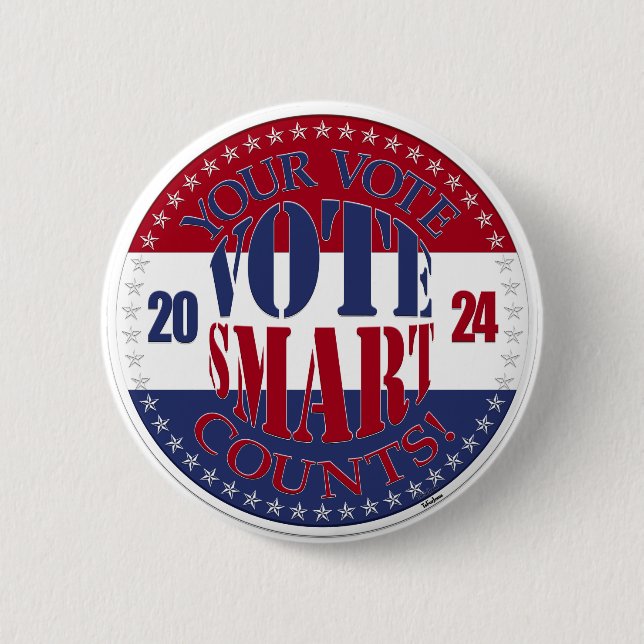 2024 Your Vote Counts Vote Smart 6 Cm Round Badge (Front)