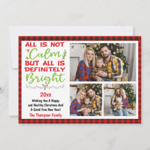 2025 All Is Not Calm But All Is Bright, 3 Photos Holiday Card