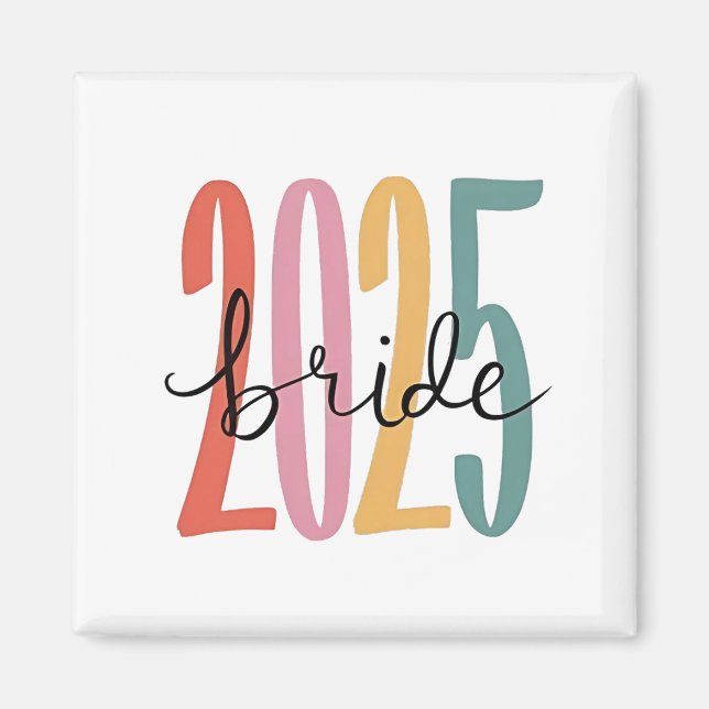 2025 bride  Wedding Announcement Marriage  Magnet (Front)